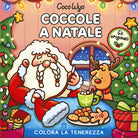Coccole a Natale. Libro da colorare per tutte le et. Gli originali Coco Wyo