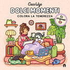 Dolci momenti. Libro da colorare per tutte le et. Gli originali Coco Wyo