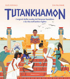 Cover of Tutankhamon. I segreti della tomba del faraone bambino e la vita nell'antico Egitto