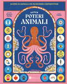 Cover of Superpoteri animali. Scopri 22 animali con incredibili superpoteri