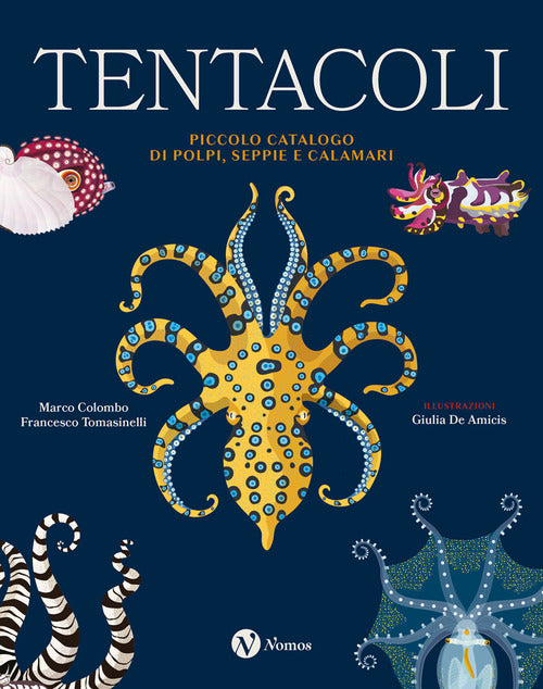 Cover of Tentacoli. Piccolo catalogo di polpi, seppie e calamari