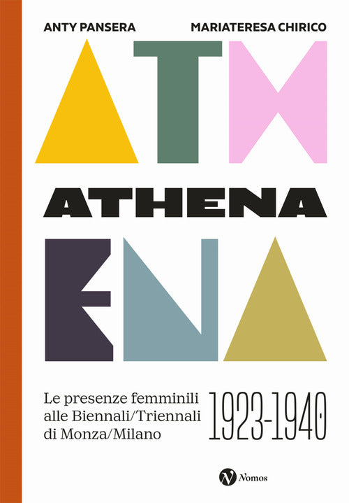 Cover of Athena. Le presenze femminili delle Biennali-Triennali di Monza-Milano 1923-1940