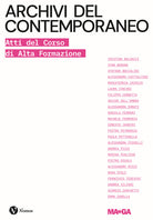 Archivi del contemporaneo. Atti del Corso di Alta Formazione