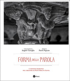 Forma della parola. I capitelli romanici del chiostro di Sant'Orso in Aosta. Ediz. italiana e francese