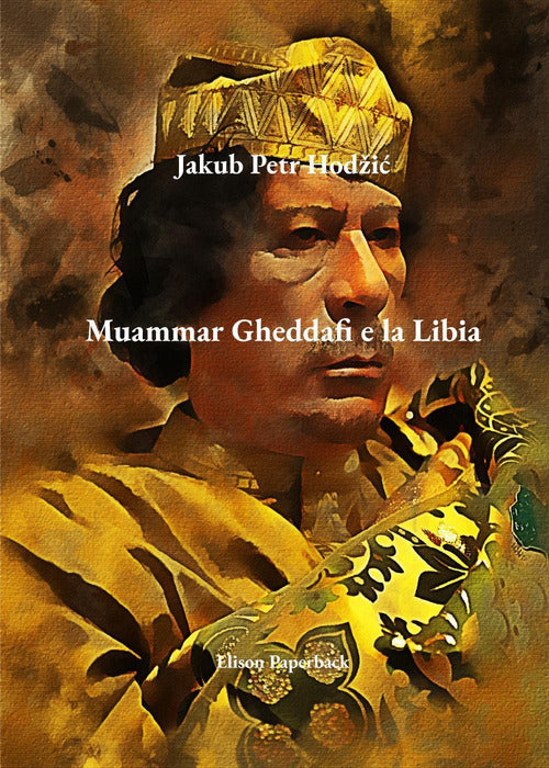 Cover of Muammar Gheddafi e la Libia