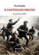 Cover of partigiano Pertini. La speranza ribelle