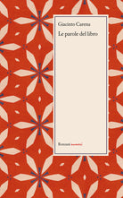 Cover of parole del libro. Stampatore, fonditore, legatore di libri, cartaio