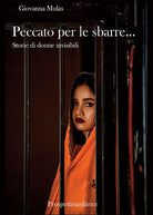 Cover of Peccato per le sbarre… Storie di donne invisibili