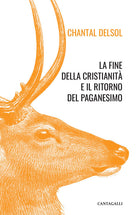 Cover of fine della cristianità e il ritorno del paganesimo