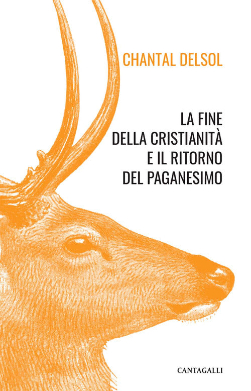 Cover of fine della cristianità e il ritorno del paganesimo