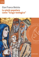 La piet popolare come luogo teologico. Rilievi epistemologici ed esempi di analisi di pratiche di piet nella diocesi di San Marco Argentano-Scalea