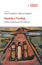 Storia e verit. Quale cammino per la Chiesa?