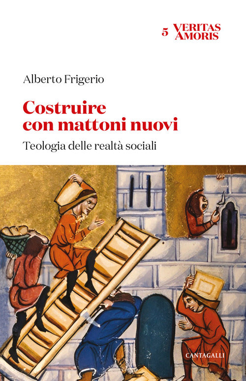 Costruire con mattoni nuovi. Teologia delle realt sociali