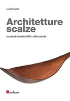 Cover of Architetture scalze. Ecoteatri sostenibili + altre storie