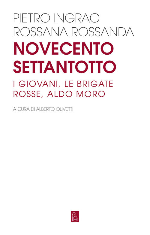 Cover of Novecentosettantotto. I giovani, le Brigate Rosse, Aldo Moro