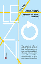 Cover of totalità periferica come dimensione attuale della città