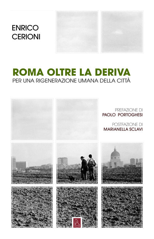Cover of Roma oltre la deriva. Per una rigenerazione umana della città