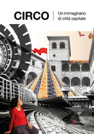 Cover of Circo. Un immaginario di città ospitale