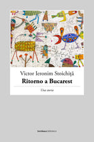 Cover of Ritorno a Bucarest. Una storia