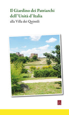 Cover of giardino dei Patriarchi dell'Unità d'Italia