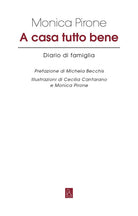 Cover of A casa tutto bene. Diario di famiglia