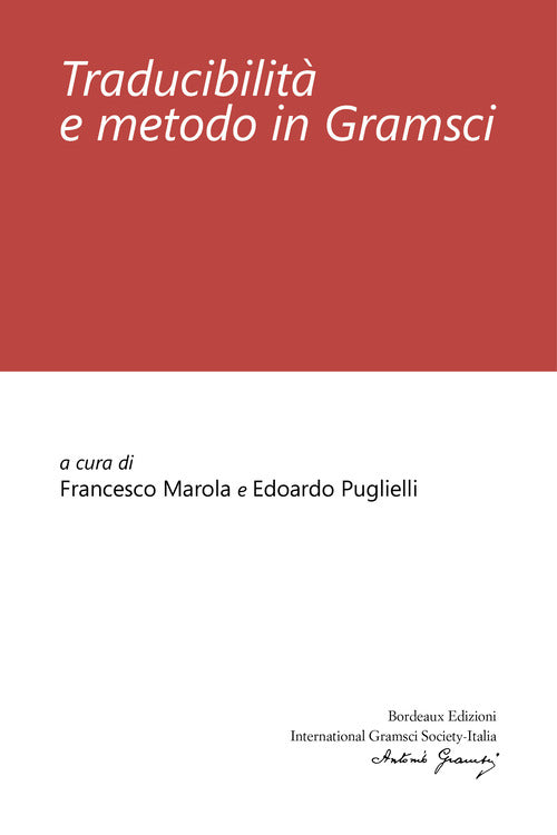 Traducibilit e metodo in Gramsci