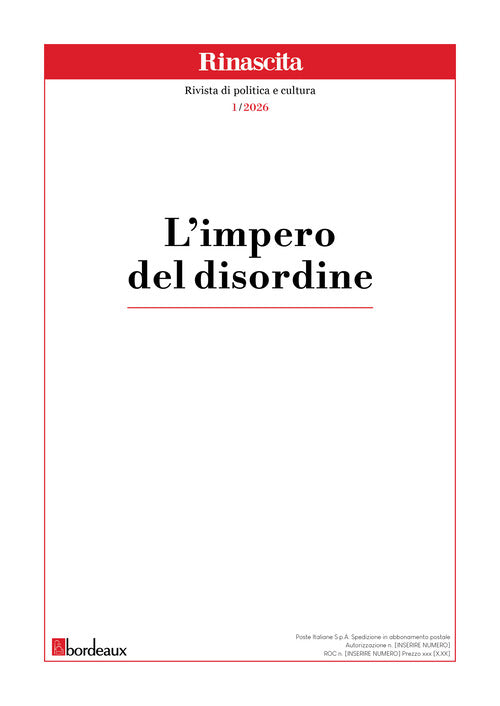 Rinascita. Rivista di politica e cultura. Vol. 1: L' impero del disordine