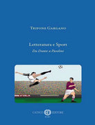 Cover of Letteratura e sport. Da Dante a Pasolini