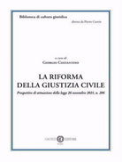 Cover of riforma della giustizia civile. Prospettive di attuazione della legge 26 novembre 2021, n. 206