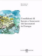 Cover of Condizioni di lavoro e benessere dei lavoratori in Europa