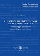 Cover of Rappresentanza e partecipazione politica nell'era digitale. La crisi strutturale della democrazia italiana e l'impatto delle nuove tecnologie: opportunità da cogliere e criticità da affrontare