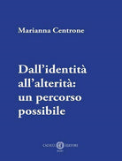 Cover of Dall'identità all'alterità: un percorso possibile