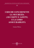 I rischi concernenti la sicurezza (security e safety) e la loro assicurabilit