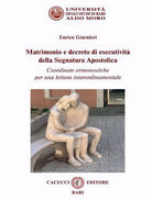 Matrimonio e decreto di esecutivit della segnatura apostolica. Coordinate ermeneutiche per una lettura interordinamentale