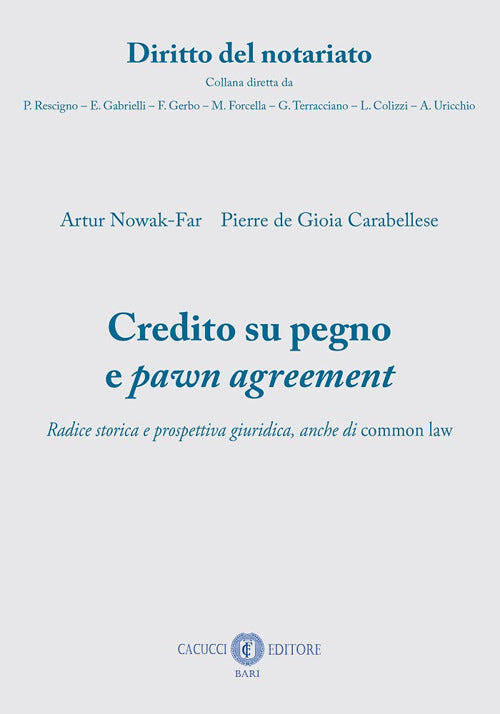 Credito su pegno e pawn agreement. Radice storica e prospettiva giuridica, anche di common law
