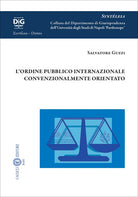 Lordine pubblico internazionale convenzionalmente orientato