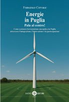 Energie in Puglia. Pale al centro