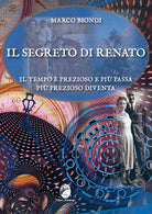 Cover of segreto di Renato. Il tempo è prezioso e più passa più prezioso diventa