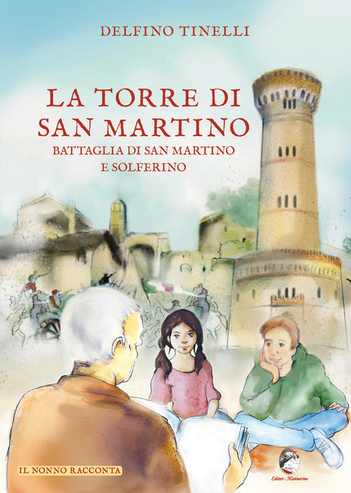 Cover of torre di San Martino Battaglia di San Martino e Solferino