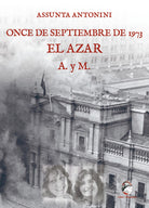 Cover of Once de septiembre de 1973. El azar A. y M.