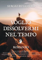 Cover of Voglio dissolvermi nel tempo