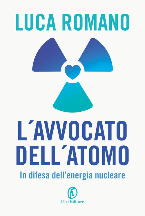 Cover of avvocato dell'atomo. In difesa dell'energia nucleare