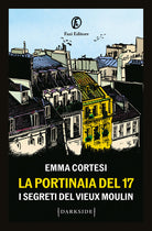 La portinaia del 17. I segreti del Vieux Moulin
