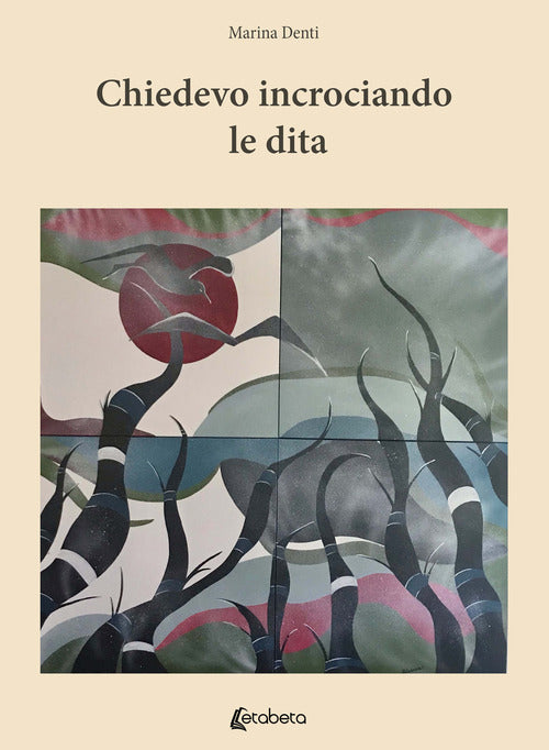 Cover of Chiedevo incrociando le dita