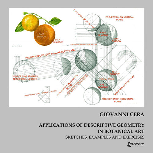 Cover of Applications of descriptive geometry in botanical art. Sketches, examples and exercises