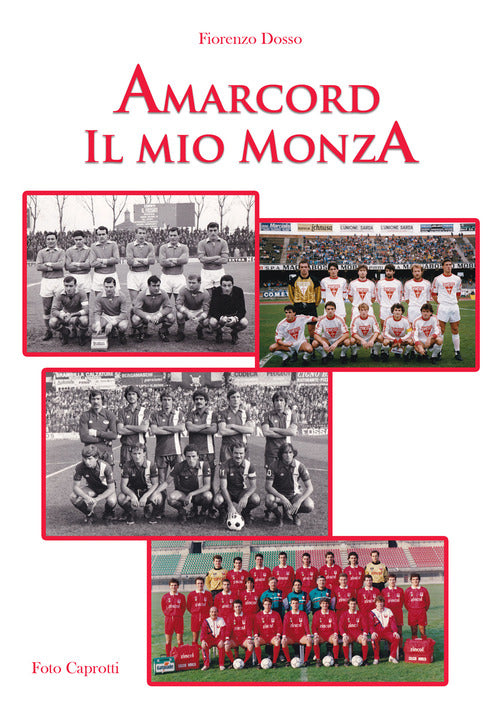 Cover of Amarcord. Il mio Monza