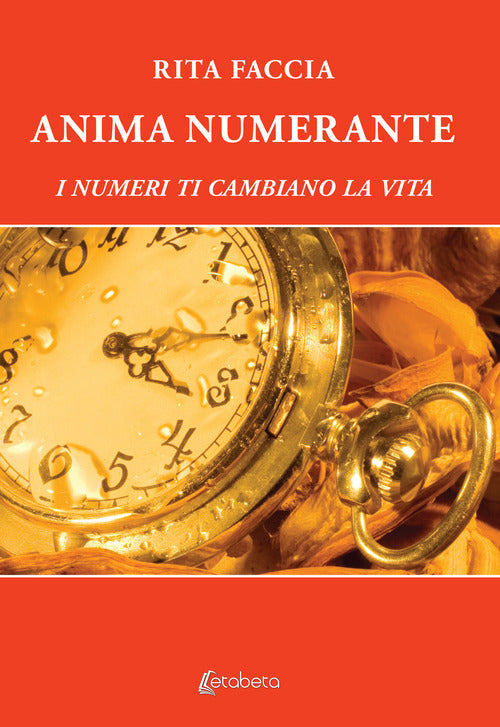 Cover of Anima numerante. I numeri ti cambiano la vita