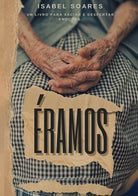 Cover of Éramos. Um livro para saciar e despertar emoções