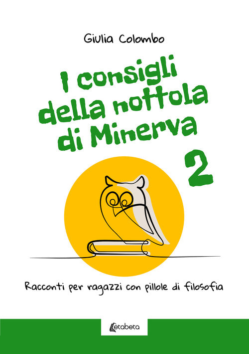 Cover of consigli della Nottola di Minerva. Racconti per ragazzi con pillole di filosofia