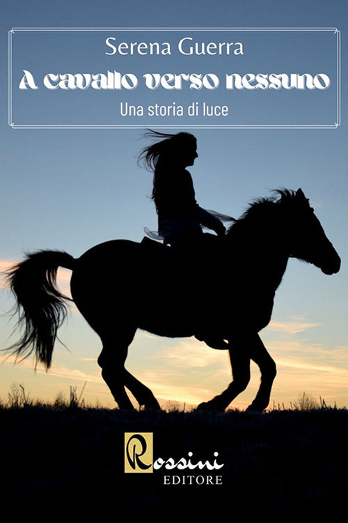 Cover of A cavallo verso nessuno